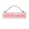 Houten bordje 'Liefste mama'