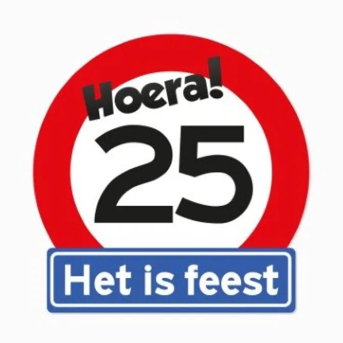 Verkeersbord Hoera 25